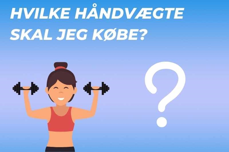 Hvilke Håndvægte Er Bedst At Købe?